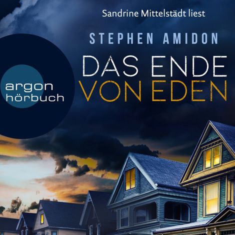 Hörbüch “Das Ende von Eden (Ungekürzte Lesung) – Stephen Amidon”