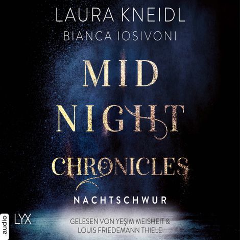 Hörbüch “Nachtschwur - Midnight-Chronicles-Reihe, Teil 6 (Ungekürzt) – Laura Kneidl, Bianca Iosivoni”