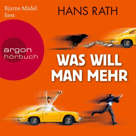 Hörbüch “Was will man mehr  (Gekürzte Fassung) – Hans Rath”