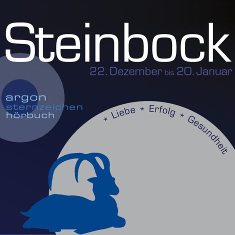 Hörbüch “Sternzeichen Steinbock - Liebe, Erfolg, Gesundheit (Ungekürzt) – Katrin Wiegand”