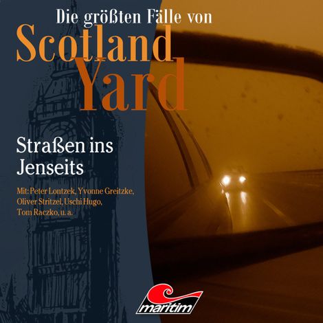 Hörbüch “Die größten Fälle von Scotland Yard, Folge 42: Straßen ins Jenseits – Markus Duschek”