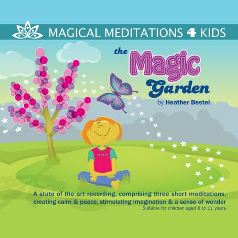 Hörbüch “The Magic Garden (unabridged) – Heather Bestel”