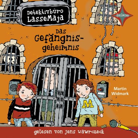 Hörbüch “Das Gefängnisgeheimnis - Detektivbüro LasseMaja, Teil 24 (ungekürzt) – Martin Widmark”