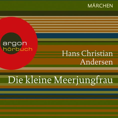 Hörbüch “Die kleine Meerjungfrau (Ungekürzte Lesung) – Hans Christian Andersen”