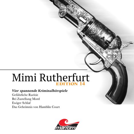 Hörbüch “Mimi Rutherfurt, Vier Spannende Kriminalhörspiele - "Mimi Rutherfurt" Edition 14 – Markus Topf, Silke Walter, Thorsten Beckmann”