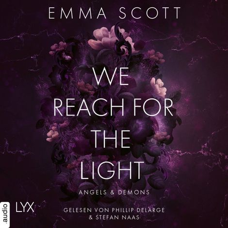 Hörbüch “We Reach for the Light - Angels and Demons, Teil 2 (Ungekürzt) – Emma Scott”