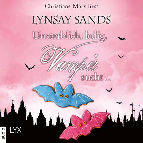 Hörbüch “Unsterblich, ledig, Vampir sucht - Argeneau-Reihe, Teil 35 (Ungekürzt) – Lynsay Sands”