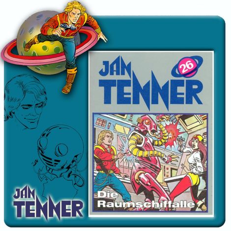 Hörbüch “Jan Tenner, Folge 26: Die Raumschiffalle – Kevin Hayes”