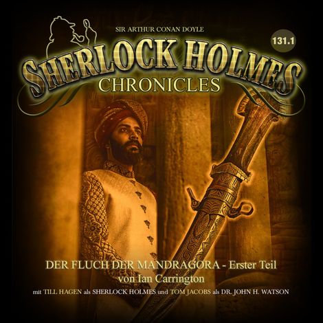 Hörbüch “Sherlock Holmes Chronicles, Folge: Der Fluch der Mandragora, 1.Teil (ungekürzt) – Ian Carrington”