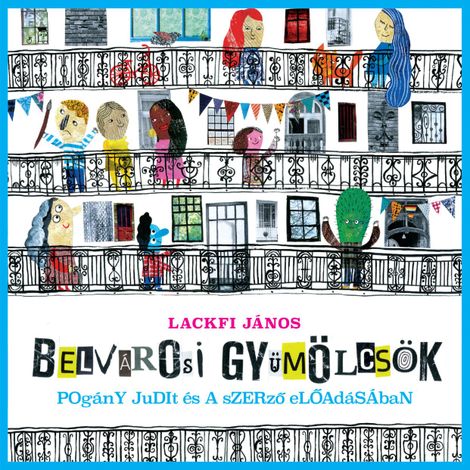 Hörbüch “Belvárosi gyümölcsök – Lackfi János”