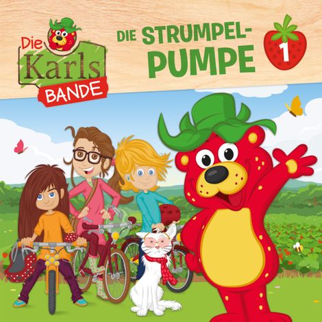 Hörbüch “Die Karls-Bande, Folge 1: Die Strumpel-Pumpe – Jenny Alten, Johannes Disselhoff”