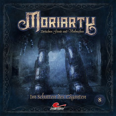 Hörbüch “Moriarty, Folge 8: Im Schatten des Giganten – Marc Freund”