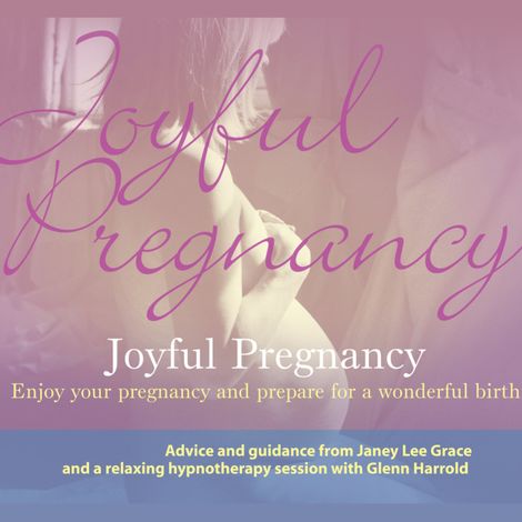 Hörbüch “Joyful Pregnancy (unabridged) – Glenn Harrold”