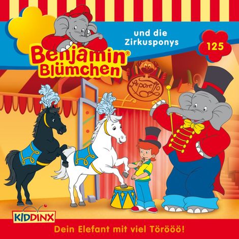 Hörbüch “Benjamin Blümchen, Folge 125: Benjamin und die Zirkusponys – Vincent Andreas”