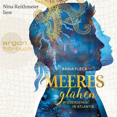 Hörbüch “Meeresglühen - Wiedersehen in Atlantis - Meeresglühen Romantasy-Trilogie, Band 2 (Ungekürzt) – Anna Fleck”