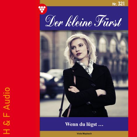 Hörbüch “Wenn du lügst... - Der kleine Fürst, Band 321 (ungekürzt) – Viola Maybach”