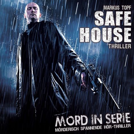 Hörbüch “Mord in Serie, Folge 22: Safe House – Markus Topf”