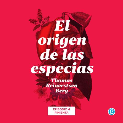 Hörbüch “Pimienta - El origen de las especias, Episodio 4 – Thomas Reinertsen Berg”