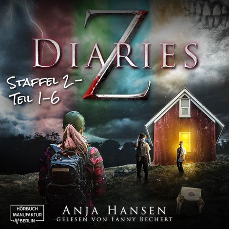 Hörbüch “Z Diaries: Staffel 2 Teil 1 - 6 (ungekürzt) – Anja Hansen”