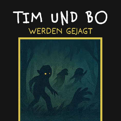 Hörbüch “Werden gejagt - Tim und Bo, Band 12 (ungekürzt) – Burkhard Hanke”