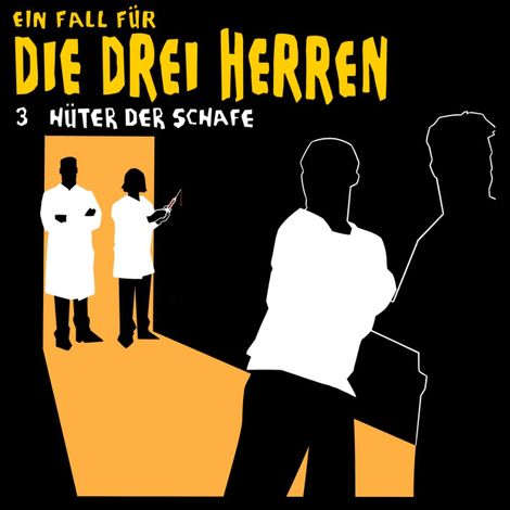 Hörbüch “Ein Fall für die drei Herren, Fall 3: Hüter der Schafe – Kai-Peter Boysen, Christian Kock, Ingo Rotkowksy”