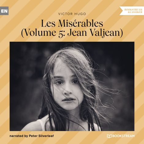 Hörbüch “Les Misérables - Volume 5: Jean Valjean (Unabridged) – Victor Hugo”