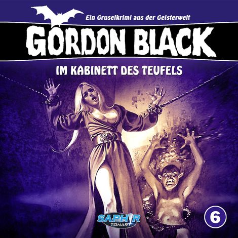 Hörbüch “Gordon Black - Ein Gruselkrimi aus der Geisterwelt, Folge 6: Im Kabinett des Teufels – Horst Weymar Hübner”