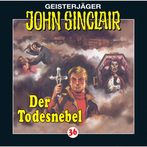 Hörbüch “John Sinclair, Folge 36: Der Todesnebel – Jason Dark”