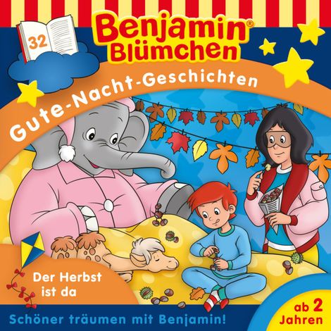 Hörbüch “Benjamin Blümchen, Gute-Nacht-Geschichten, Folge 32: Der Herbst ist da – Vincent Andreas”