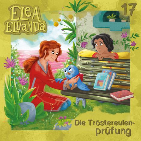 Hörbüch “Elea Eluanda, Folge 17: Die Tröstereulenprüfung – Elfie Donnelly”