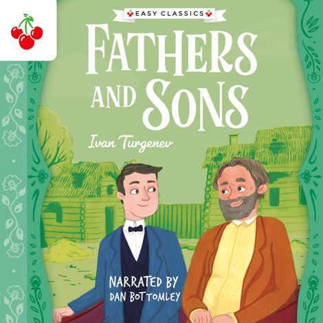 Hörbüch “Fathers and Sons - The Easy Classics Epic Collection (Unabridged) – Ivan Turgenev”