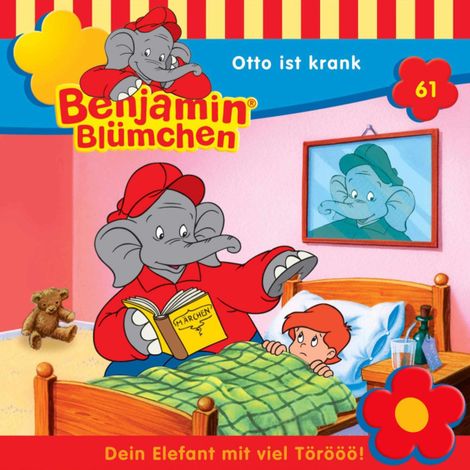 Hörbüch “Benjamin Blümchen, Folge 61: Otto ist krank – Elfie Donnelly”
