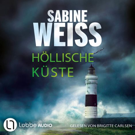 Hörbüch “Höllische Küste - Liv Lammers, Teil 9 (Ungekürzt) – Sabine Weiß”