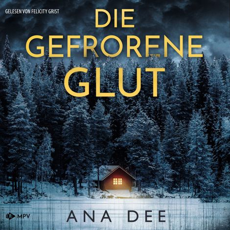 Hörbüch “Die gefrorene Glut: Schweden-Krimi (ungekürzt) – Ana Dee”