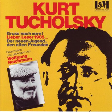 Hörbüch “Kurt Tucholsky (ungekürzt) – Kurt Tucholsky”