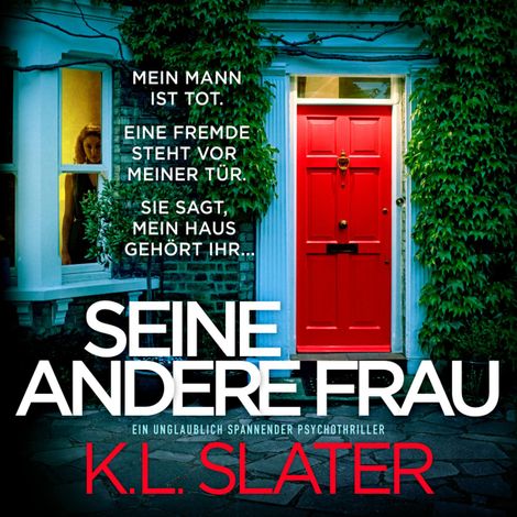 Hörbüch “Seine andere Frau - Ein unglaublich spannender Psychothriller (Ungekürzt) – K.L. Slater”