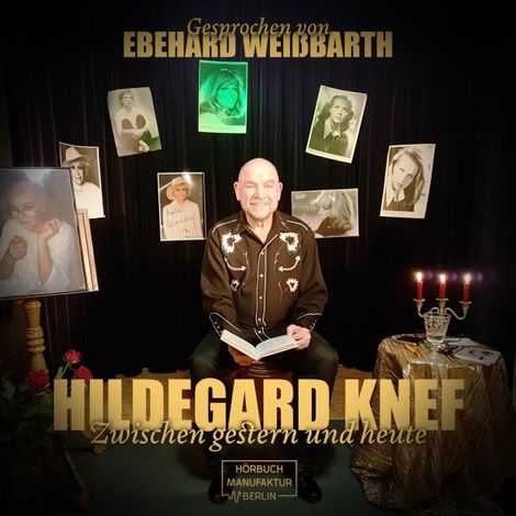 Hörbüch “Hildegard Knef - zwischen gestern und heute (ungekürzt) – Eberhard Weißbarth”