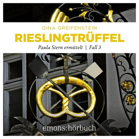 Hörbüch “Rieslingtrüffel - Paula Stern ermittelt, Fall 3 (Ungekürzt) – Gina Greifenstein”