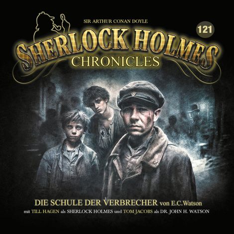 Hörbüch “Sherlock Holmes Chronicles, Folge 121: Die Schule der Verbrecher – Thomas Ostwald”