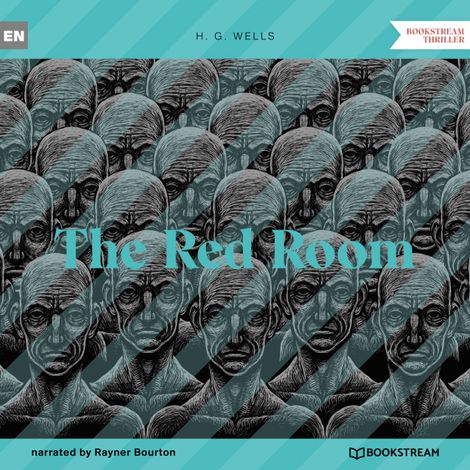 Hörbüch “The Red Room (Unabridged) – H. G. Wells”