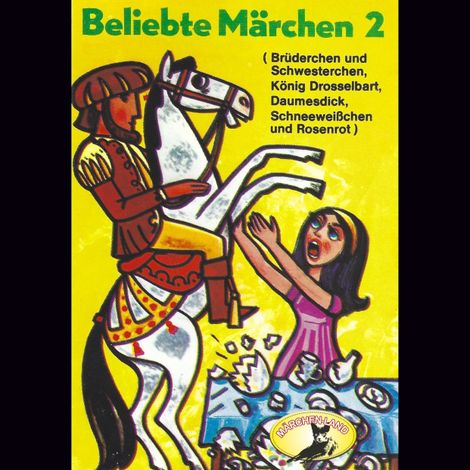Hörbüch “Beliebte Märchen, Folge 2: König Drosselbart und weitere Märchen – Gebrüder Grimm”