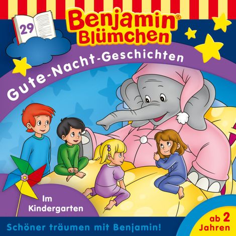 Hörbüch “Benjamin Blümchen, Gute-Nacht-Geschichten, Folge 29: Im Kindergarten – Vincent Andreas”