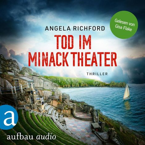 Hörbüch “Tod im Minack Theater - Fiona Sutherland ermittelt, Band 2 (Ungekürzt) – Angela Richford”