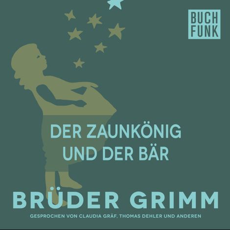 Hörbüch “Der Zaunkönig und der Bär – Brüder Grimm”