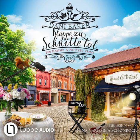 Hörbüch “Klappe zu, Schnitte tot - Hansel & Pretzel - Mord in der kleinen Bäckerei, Folge 7 (Ungekürzt) – Dani Baker”