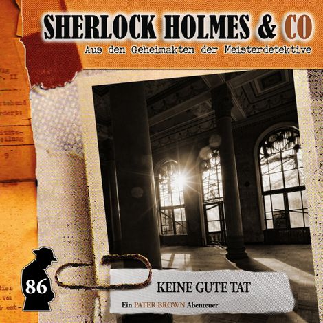 Hörbüch “Sherlock Holmes & Co, Folge 86: Keine gute Tat (ungekürzt) – Silke Walter”