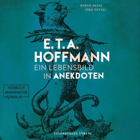 Hörbüch “E.T.A. Hoffmann - Ein Lebensbild in Anekdoten (ungekürzt) – Bernd Hesse, Jörg Petzel”