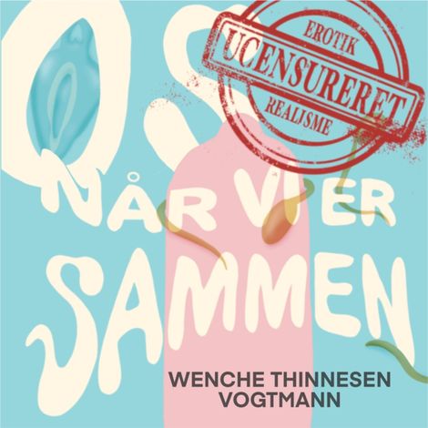 Hörbüch “Os, når vi er sammen (uforkortet) – Wenche Thinnesen Vogtmann”