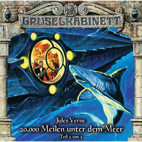 Hörbüch “Gruselkabinett, Folge 119: 20,000 Meilen unter dem Meer (Teil 2 von 2) – Jules Verne”