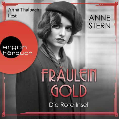 Hörbüch “Fräulein Gold: Die Rote Insel - Die Hebamme von Berlin, Band 5 (Ungekürzte Lesung) – Anne Stern”